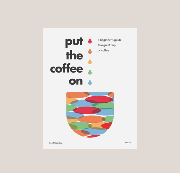 "Put The Coffee On" by Geoff Woodley (PDF Brew Guide)